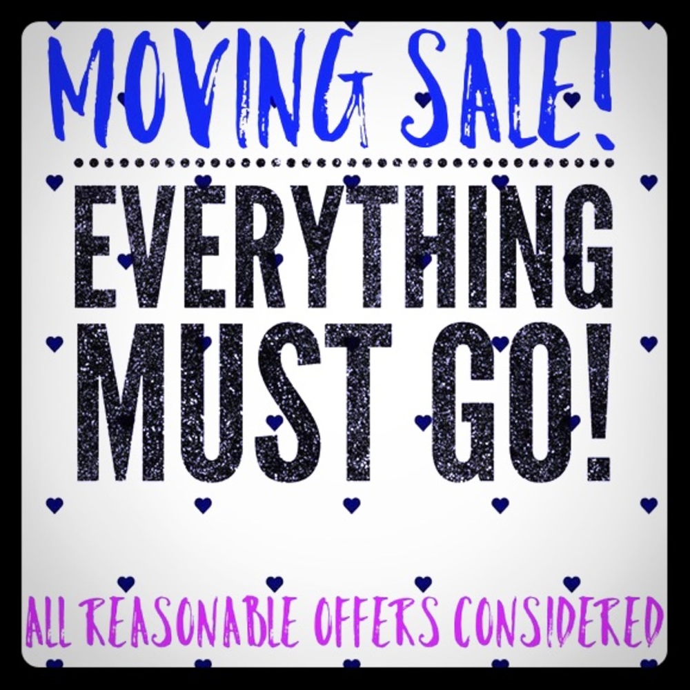 Everything must go! Make me an offer!!